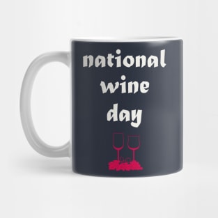 national wine day t_shirt , red wine lover Mug